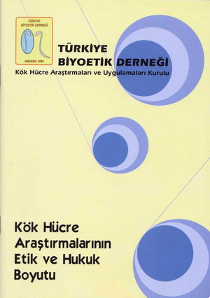 “Kök Hücre Araştırmalarının Etik ve Hukuk Boyutu” Ankara, 2009