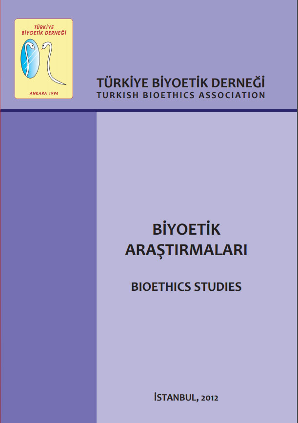 “Biyoetik Araştırmaları” TBD Yayın No. XVI, İstanbul, Eylül 2012